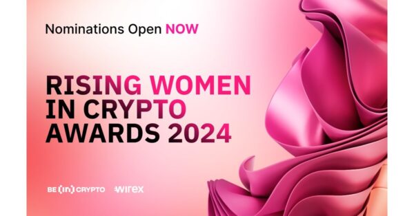 Wirex Launches 2024 Rising Women in Crypto Awards in Partnership with BeInCrypto