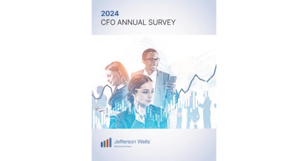 Jefferson Wells Releases Latest CFO Survey Report, Revealing Profitability and Technology Transformation as Top Focus Areas