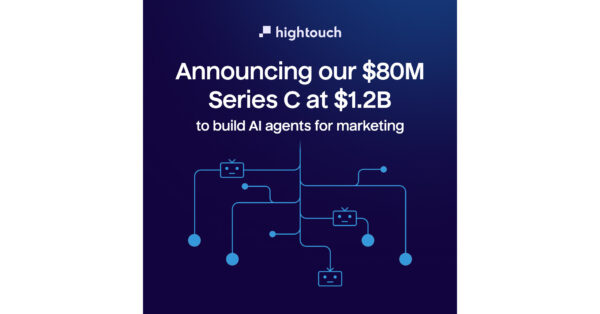 Hightouch Announces $80M Series C at $1.2B Valuation to Bring AI Decisioning to Marketers