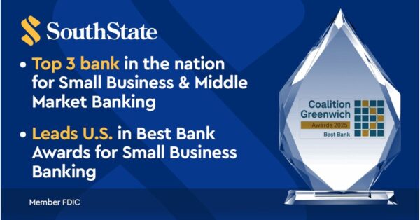 SouthState named a top 3 bank in the nation for Small Business & Middle Market Banking; leads U.S. in Best Bank Awards for Small Business Banking