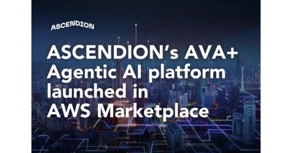 ASCENDION’s AVA+ Agentic AI Platform Launched in AWS Marketplace