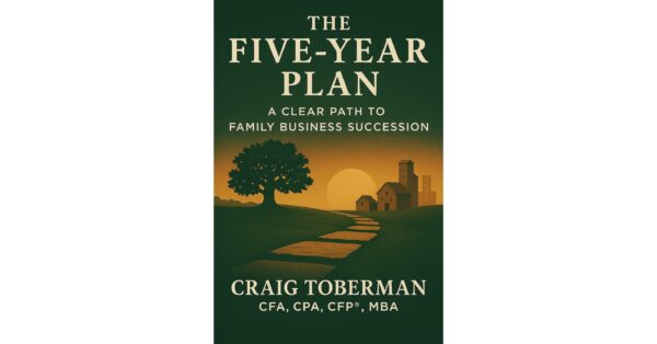 Financial Advisor Craig Toberman of Toberman Becker Wealth Releases Book on Family Business Succession Planning
