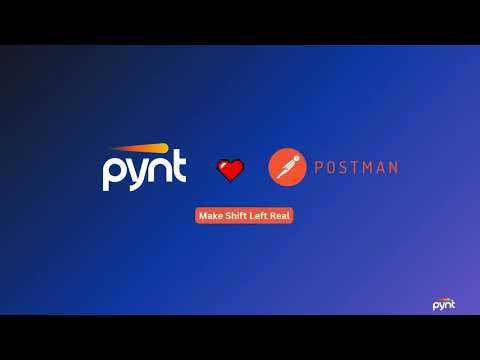 Pynt and Postman Partner to Bring Native API Security into Developers’ Daily Workflows
