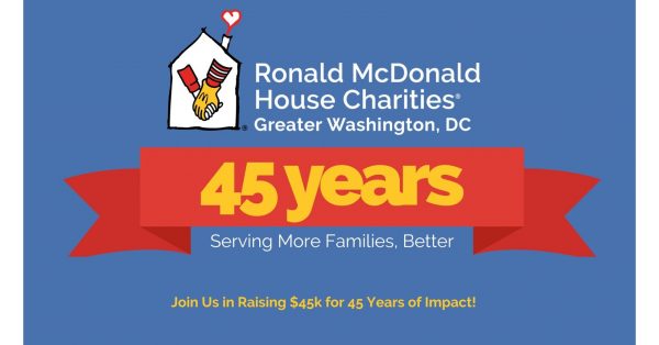 Ronald McDonald House Charities® of Greater Washington, DC Celebrates 45 Years of Keeping Families Close